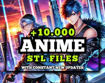Anime STL Pack For 3D Printing: +10,000 STL Files of Anime Characters And Scenes - Lifetime Google Drive Access