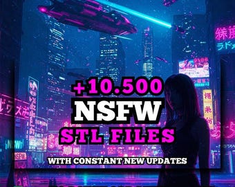 NSFW STL Pack For 3D Printing: +10,500 STL Files of Hot Sexy Nsfw Models - Lifetime Google Drive Access