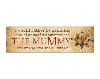 The Mummy Movie Car Magnet: Brendan Fraser Film, Movie Lover Gift