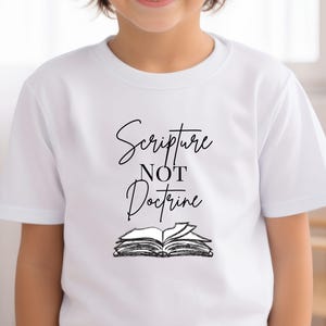 Scripture Not Doctrine Kids Tee: Minimalist Christian Faith Statement