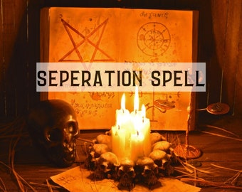 Seperation Spell - Break Up Curse