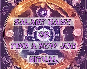 Salary Raise / Find A New Job Ritual