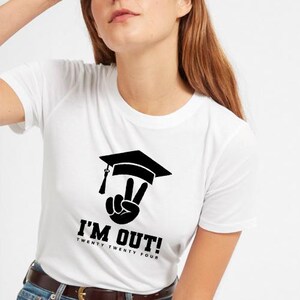 Graduation T-shirt Design - I'm Out! | Instant Download | Svg, Eps, Ai ...