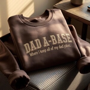 Embroidered Dad A-Base Where I Keep all of my ad jokes Sweatshirt, Dad Tee