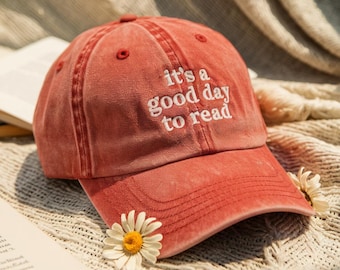 Embroidered Cotton Baseball Cap, It's A Good Day To Read, Book Lover Gift