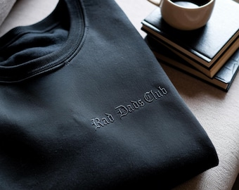 Rad Dad Society Embroidered Sweatshirt, Girl Dad Club, First Fathers Day Gift