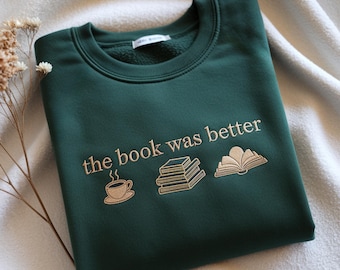 Sudadera bordada "El libro era mejor": un regalo divertido para los amantes de los libros