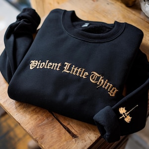 Violent Little Thing Embroidered Sweatshirt, Fourth Wing Dragon Sleeve Design