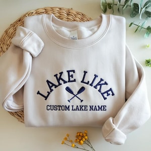 Custom Embroidered Lake Life Sweatshirt, Personalized Lake Name Apparel