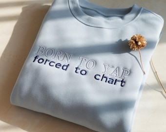 Born To Yap Nurse Embroidered Sweatshirt, Graduation Gift