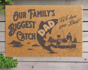 Fishing Dad Doormat Our Family's  Biggest Catch, Fisherman Home Decor Welcome Mat, Outdoor Front Door Mat, Best Gifts For Dad Fathers Day