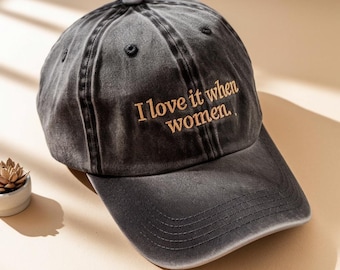 I Love It When Women Embroidered Hat, Lesbian Pride Baseball Cap