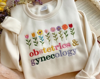 OBGYN Embroidered Sweatshirt: Obstetrics & Gynecology Nurse Gift