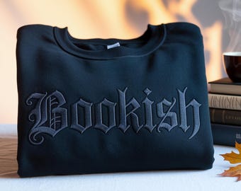 Bookish Embroidered Sweatshirt: Dark Romance Booktok Crewneck