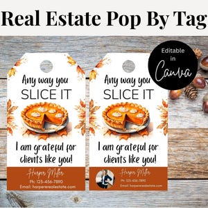 Realtor Thanksgiving Pie Gift Tags: Editable Fall Pop By (Digital Download)