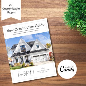 New Construction Home Buyers Guide: Real Estate and Builders Marketing Template (Canva Editable)