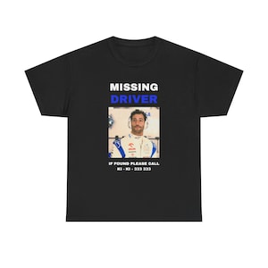 Missing Driver Daniel Ricciardo t-shirt, f1 t-shirt, Danny ric tee. image 2
