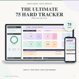 May include: A digital Google Sheets tracker titled The Ultimate 75 Hard Tracker displayed on a laptop and smartphone screen. The interface features pastel-coloured sections for tracking daily habits, water intake, and progress with a 75-day completion goal.