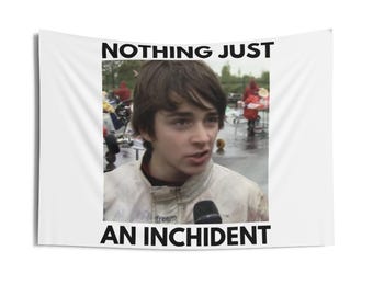 Nothing just an inchident f1 meme flag, Charles Leclerc f1 flag, 36"x26" f1 tapestry, f1 gift.