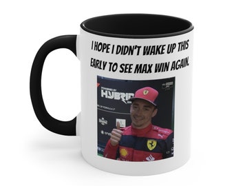 f1 meme mug, funny charles leclerc f1 mug, f1 2024 season mug, ferrai f1 mug.