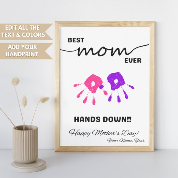 Mother's Day Gift Handprint Art, Best Mom Ever Hands Down, Printable Handprint Craft Kids Keepsake, Instant Download Digital Print H1