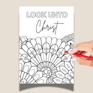 Look Unto Christ 2025 LDS Theme Coloring Page, Spiritual Craft for YW Young Women Camp, Primary, Relief Society, LDS Youth Activity YTC01-12