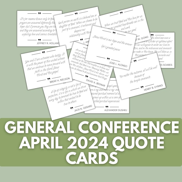 General Conference April 2024 Quote Cards, LDS Conference 2024 Inspirational Quote Cards, LDS Church Gift, Printable Mormon Conference Cards