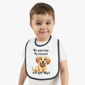 よだれかけ、面白い子犬の掃除機がそれを手に入れる - かわいいベビーよだれかけ、子犬好きへのギフト、ベビーシャワー、新米の親、乳児、幼児、食事の必需品