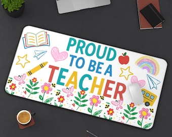 Proud Teacher Desk Mat, Fun Desk Accessory, Classroom Decor, Teacher Gift, Colorful Mouse Pad, Back to School Supplies, Office Decor