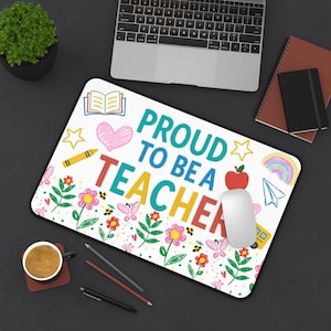 Proud Teacher Desk Mat, Fun Desk Accessory, Classroom Decor, Teacher Gift, Colorful Mouse Pad, Back to School Supplies, Office Decor