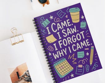 I Came, I Saw Spiral Notebook | Funny Journal for Students, Office, Gifts, Organizer, Daily Planner, Creative Writing