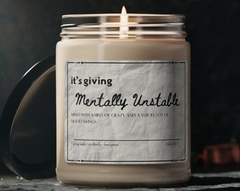 It's Giving Mentally Unstable Candle, Funny Gift for Girlfriend, Gift for Boyfriend, Joke Gift