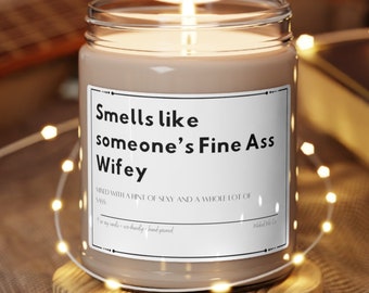 Someone's Fine Ass Wifey Candle, Funny Gift for Wife, Gift for Her