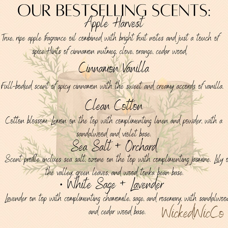 May include: A graphic listing various candle scents, including Apple Harvest, Cinnamon Vanilla, Clean Cotton, Sea Salt + Orchard, and White Sage + Lavender. The text is in a decorative font and includes a small logo at the bottom that says "Wicked WicCo".