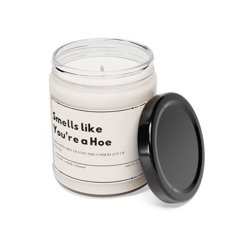 Smells like You're a Hoe Candle, Funny Gift for Her, Gift for Friend, Gift for Girlfriend, Gift for Wife, Funny Friend Gift image 3