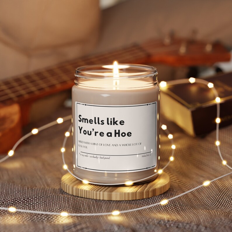 Smells like You're a Hoe Candle, Funny Gift for Her, Gift for Friend, Gift for Girlfriend, Gift for Wife, Funny Friend Gift image 4