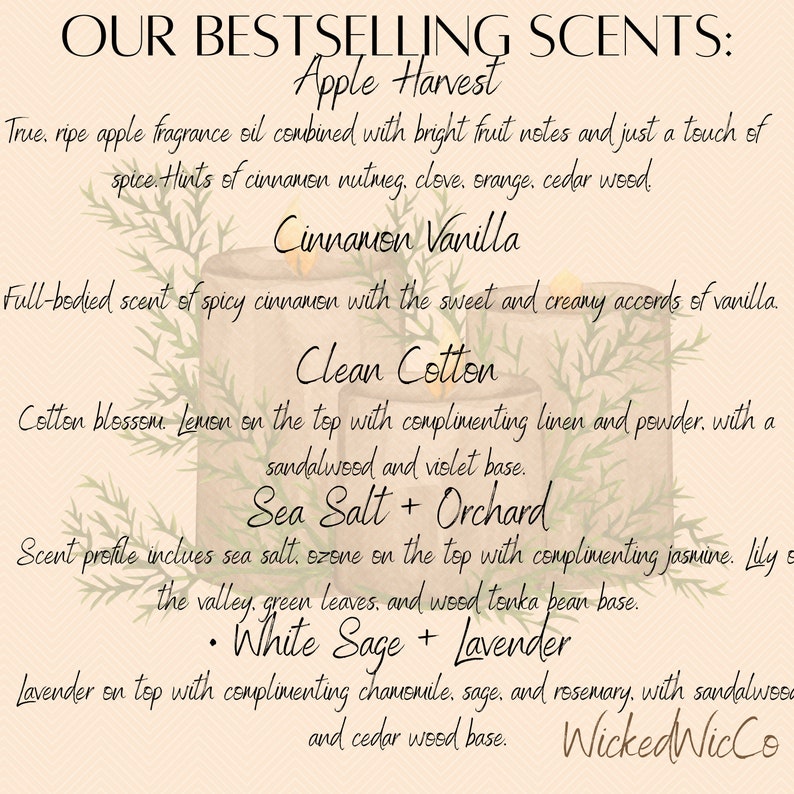 May include: A graphic with a list of candle scents, including Apple Harvest, Cinnamon Vanilla, Clean Cotton, Sea Salt + Orchard, and White Sage + Lavender. The text is written in a decorative font and includes a small logo at the bottom that says "Wicked WicCo".