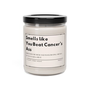 Smells like You Beat Cancer's Ass Candle, Remission Gift, Fuck Cancer Gift image 2