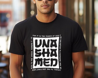 Unashamed, Bible Verse Shirt for Christian men, christian apparel, christian merch, christian clothes, christian streetwear