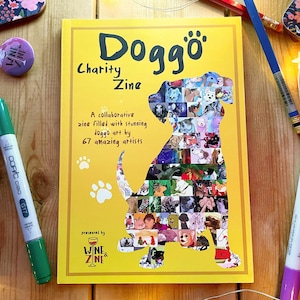 Doggo! A Charity Zine collecting 67 Dogs from 67 Artists!