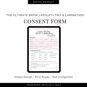 May include: A digital printable consent form for lash lift, tint, and brow lamination services. The form includes sections for personal information, medical history, and allergies. The form is designed for beauty professionals.