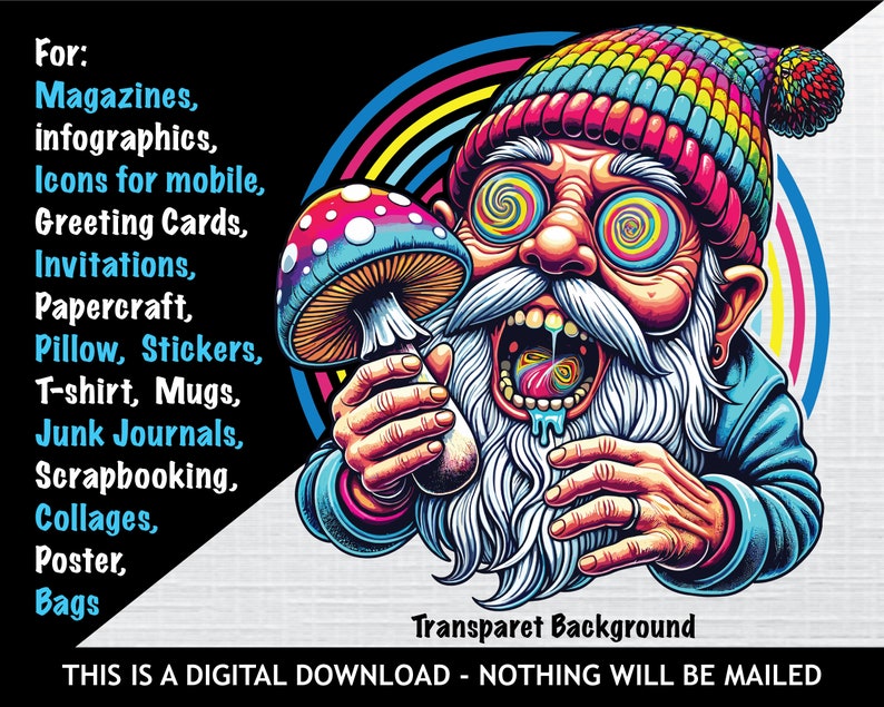 May include: Digital download graphic featuring a psychedelic gnome with a rainbow-colored hat and swirling eyes, holding a mushroom. Text includes "For: Magazines, infographics, Icons for mobile, Greeting Cards..." and "Transparent Background."