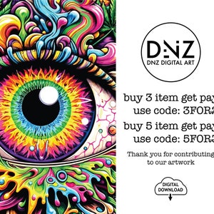 May include: A colorful digital art print of an eye with a rainbow iris and a black pupil. The background is a psychedelic swirl of colors. The text "DENZ DNZ DIGITAL ART" is in the upper right corner. The text "buy 3 item get pay 2 use code: 3FOR2 buy 5 item get pay 3 use code: 5FOR3 Thank you for contributing to our artwork DIGITAL DOWNLOAD" is in the lower right corner.