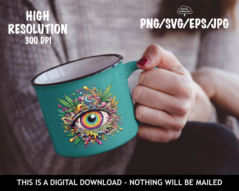 May include: A teal blue mug with a black rim features a colorful psychedelic eye design with a rainbow iris and green marijuana leaves. The design is surrounded by colorful swirls and drips.