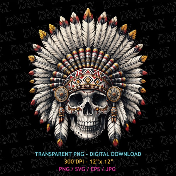 Tribal Chief Png, Native Skull Svg, Native American Chief T-Shirt Print, Indian Headdress Png, Indian Skull T-Shirt Design, Digital Download