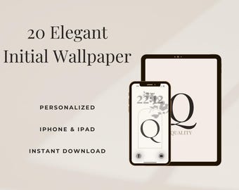 Elegant Initial Q Wallpaper Pack, 20 Personalized Neutral Backgrounds for iPhone & iPad, Instant Download