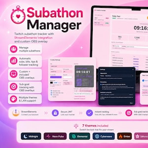 May include: A digital software interface titled Subathon Manager displayed on a laptop screen and smaller windows. The interface features pink and dark themes, countdown timers, sub goal tracking, and StreamElements integration for live streaming.