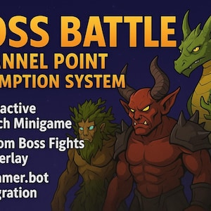 May include: A promotional graphic for a "BOSS BATTLE" Twitch channel point redemption system. The image features a green dragon, a red demon, and a green-skinned humanoid. Text includes "Interactive Twitch Minigame" and "Streamer.bot Integration."