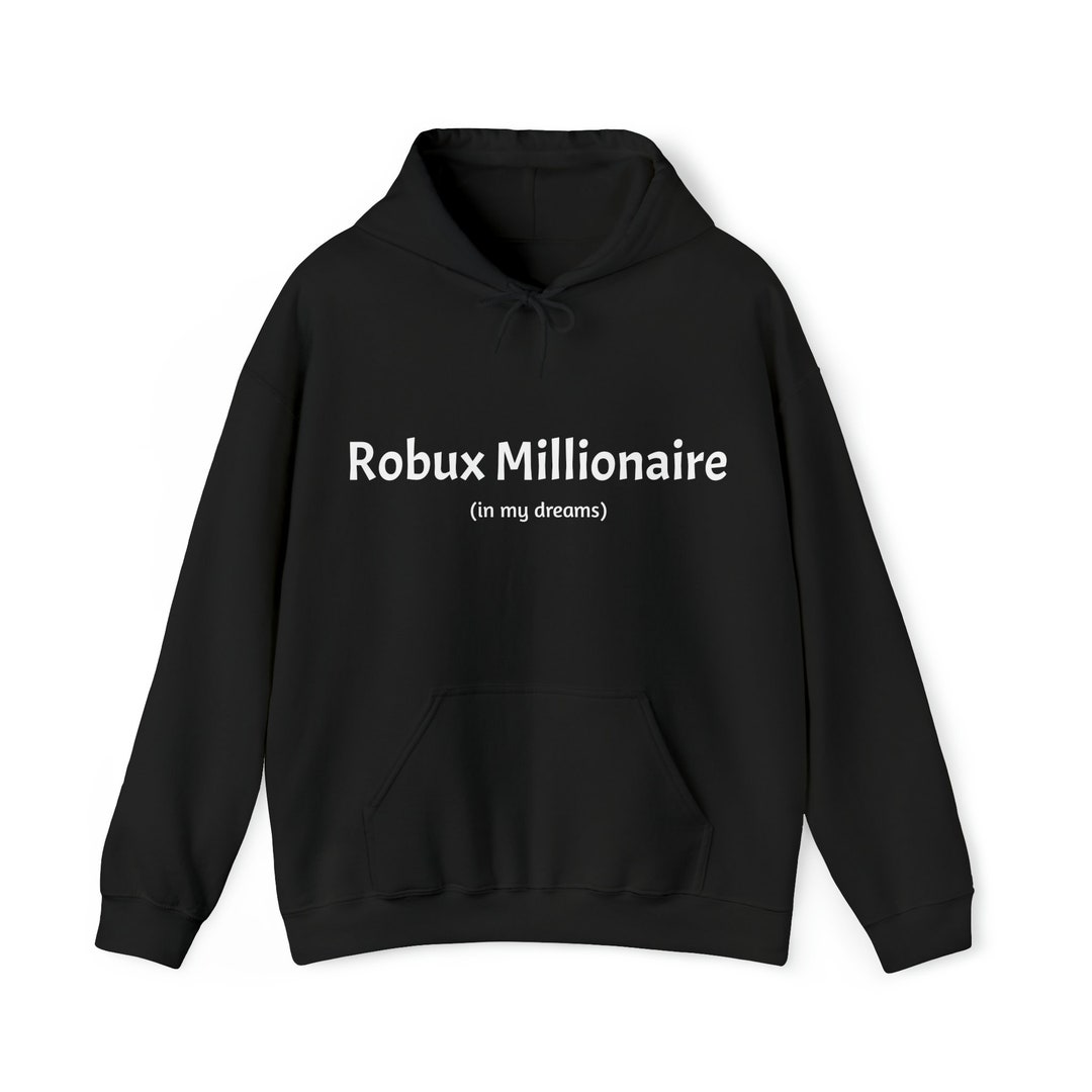 Robux Millionaire Hoodie Etsy