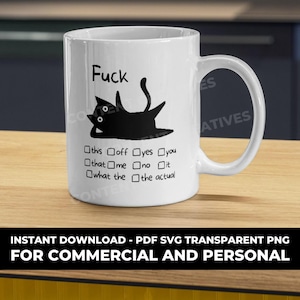 Könnte beinhalten: Weiße Keramik-Tasse mit einer schwarzen Katzenillustration und dem Wort "Fuck" darüber. Die Katze liegt auf dem Rücken. Darunter befinden sich mehrere Kontrollkästchen mit Phrasen. Die Tasse hat einen großen Henkel.